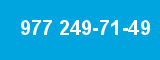 977 249-71-49